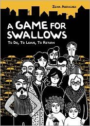 A Game for Swallows: To Die, to Leave, to Return