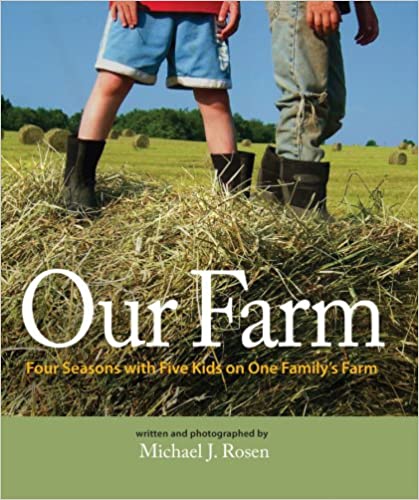 Our Farm: Four Seasons with Five Kids on One Family’s Farm