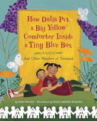 How Dalia Put a Big Yellow Comforter Inside a Tiny Blue Box and Other Wonders of Tzedakah