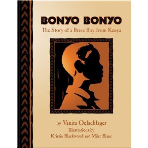 Bonyo Bonyo: The True Story of a Brave Boy from Kenya