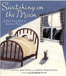 Switching on the Moon: A Very First Book of Bedtime Poems