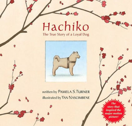 Hachiko: The True Story of a Loyal Dog