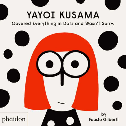 Yayoi Kusama Covered Everything in Dots and Wasn't Sorry.