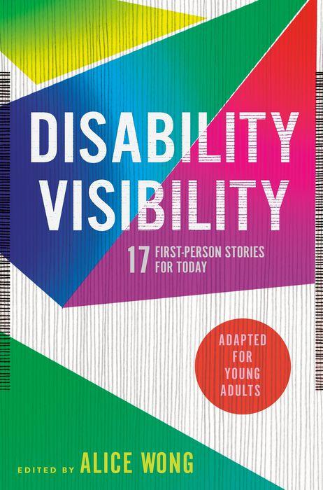 Disability Visibility: 17 First-Person Stories for Today