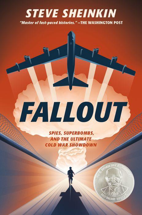 Fallout: Spies, Superbombs, and the Ultimate Cold War Showdown