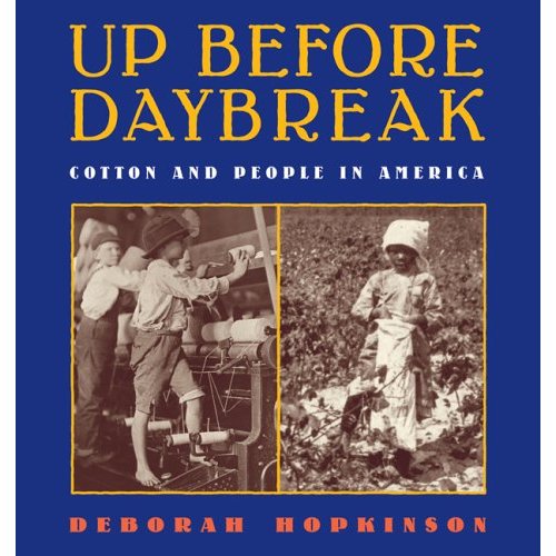 Up Before Daybreak: Cotton and People in America