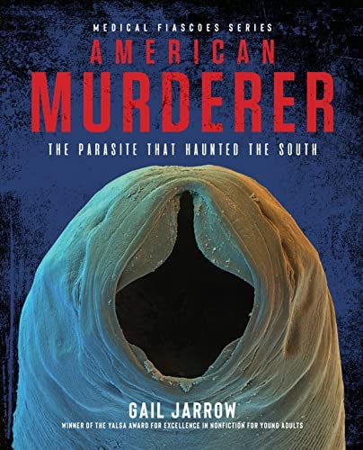 American Murderer: The Parasite that Haunted the South