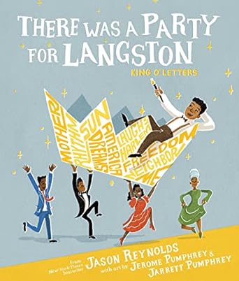 There Was a Party for Langston, King o' Letters
