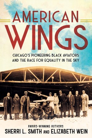American Wings: Chicago's Pioneering Aviators and the Race for Equality in the Sky