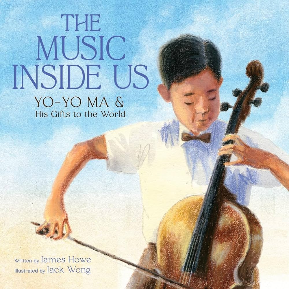 The Music Inside Us: Yo-Yo Ma & His Gifts to the World