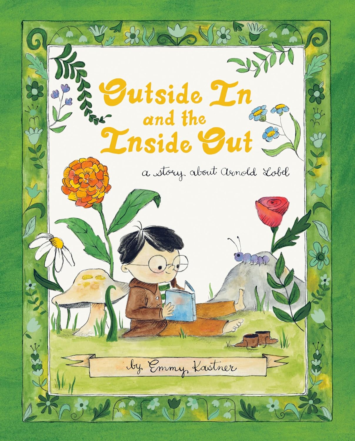 Outside In and the Inside Out: A Story of Arnold Lobel