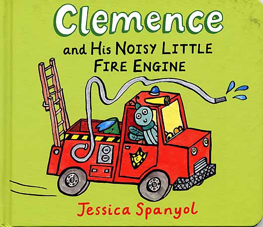 Clemence and His Noisy Little Fire Engine