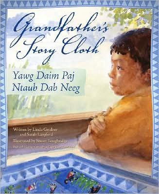 Grandfather's Story Cloth = Yawg Daim Paj Ntaub Dab Neeg