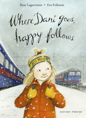 Where Dani Goes, Happy Follows (My Happy Life, #6)