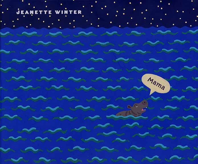 Mama: A True Story in Which a Baby Hippo Loses His Mama During a Tsunami, But Finds a New Home and a New Mama