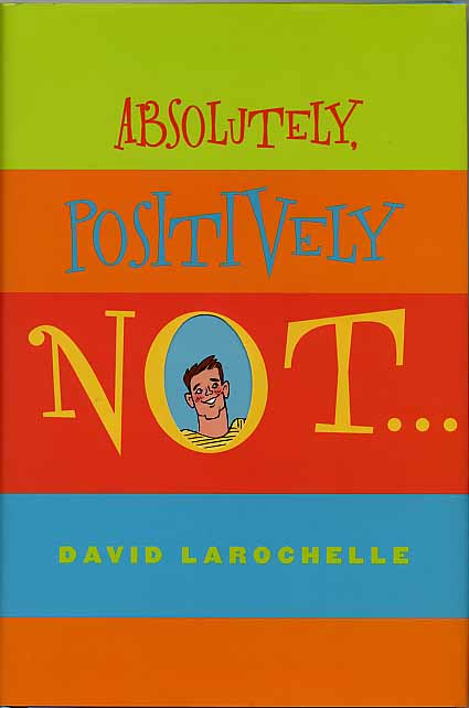 Absolutely, Positively Not ...