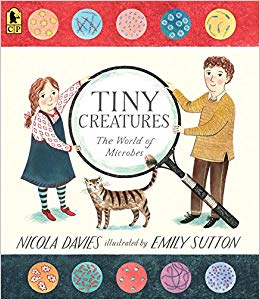 Tiny Creatures: The World of Microbes