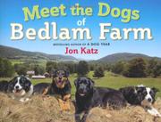 Meet the Dogs of Bedlam Farm