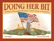 Doing Her Bit: A Story About the Woman's Land Army of America