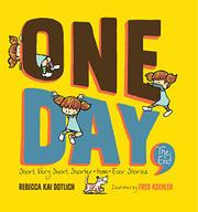 One Day, the End: Short, Very Short, Shorter-than-Ever Stories
